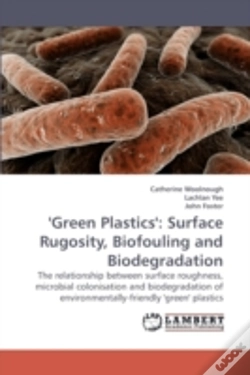 Capa do artigo 'Green Plastics': Surface Rugosity, Biof
