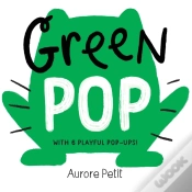 Capa do artigo Green Pop (With 6 Playful Pop-Ups!)