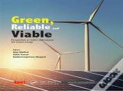 Green, Reliable And Viable: