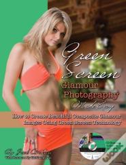 Green Screen Glamour Photography Made Easy