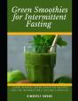 Green Smoothies For Intermittent Fasting - Preview