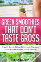 Green Smoothies That Don'T Taste Gross