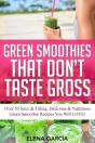 Green Smoothies That Don'T Taste Gross - Preview