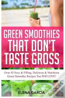 Green Smoothies That Don'T Taste Gross