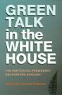 Green Talk In The White House - Preview