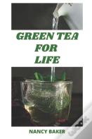 Green Tea For Life