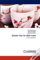 Green Tea In Skin Care