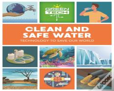 Green Tech: Clean And Safe Water