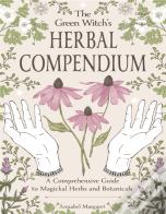 Green Witch'S Herbal Compendium