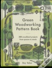 Green Woodworking Pattern Book