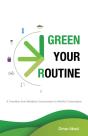 Green Your Routine: A Transition From Mi - Preview