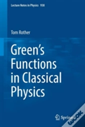 Greenâ€™S Functions In Classical Physics