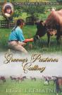 Greener Pastures Calling - Preview