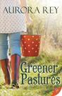 Greener Pastures - Preview