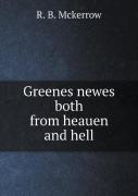 Greenes Newes Both From Heauen And Hell