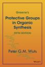 Greene'S Protective Groups In Organic Synthesis - Preview