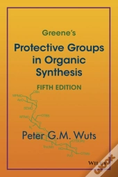 Greene'S Protective Groups In Organic Synthesis