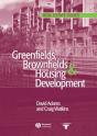 Greenfields, Brownfields And Housing Development - Preview
