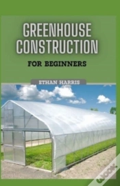 Capa do artigo Greenhouse Construction For Beginners