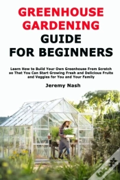 Capa do artigo Greenhouse Gardening Guide For Beginners
