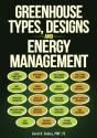 Greenhouse Types, Designs, And Energy Management - Preview