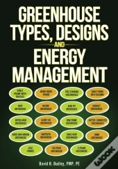 Greenhouse Types, Designs, And Energy Management