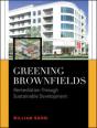 Greening Brownfields: Remediation Through Sustainable Development - Preview