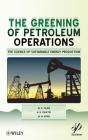 Greening Of Petroleum Operations - Preview