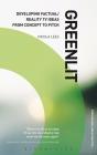 Greenlit: Developing Factual/Reality Tv Ideas From Concept To Pitch - Preview