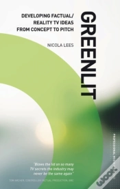 Capa do artigo Greenlit: Developing Factual Tv Ideas From Concept To Pitch