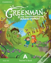 Greenman And The Magic Forest A Teacher'S Book