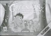 Greenman And The Magic Forest Starter Teacher'S Resource Book