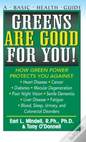 Greens Are Good For You!