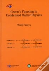 Green'S Function In Condensed Matter Physics