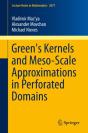 Green'S Kernels And Meso-Scale Approximations In Perforated Domains - Preview