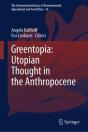 Greentopia: Utopian Thought In The Anthropocene - Preview