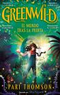 Greenwild El Mundo Tras La Puerta - Preview