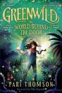 Greenwild: The World Behind The Door - Preview