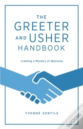 Greeter And Usher Handbook, The