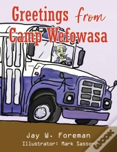 Greetings From Camp Wefowasa
