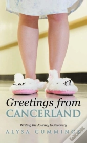 Greetings From Cancerland