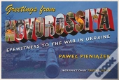 Greetings From Novorossiya