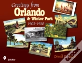 Greetings From Orlando & Winter Park, Florida:  1902-1950