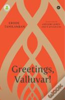 Greetings, Valluvar!