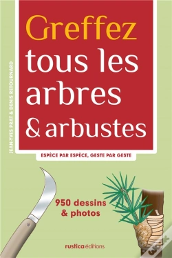 Capa do artigo Greffez Tous Les Arbres Et Arbustes