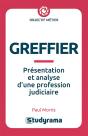 Greffier : Présentation Et Analyse D'Une Profession Judiciaire - Preview