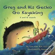 Greg And His Gecko Go Kayaking