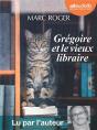 Gregoire Et Le Vieux Libraire - Livre Audio 1 Cd Mp3 - Preview