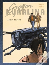 Gregor Kyralina - Tome 02 : Amour Eclairé