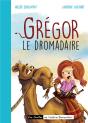 Gregor Le Dromadaire - Preview